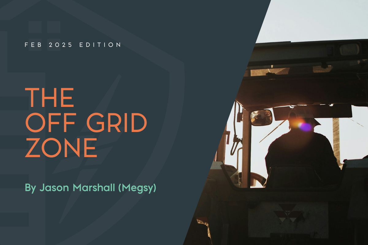 The Off Grid Zone | Feb 2025 Edition
